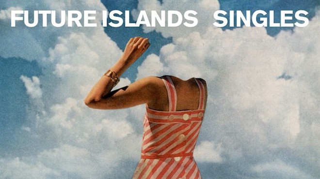 Aural Pleasures: Future Islands, 'Singles'