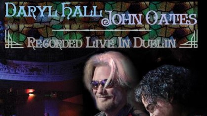 Daryl Hall & John Oates: Recorded Live From Dublin