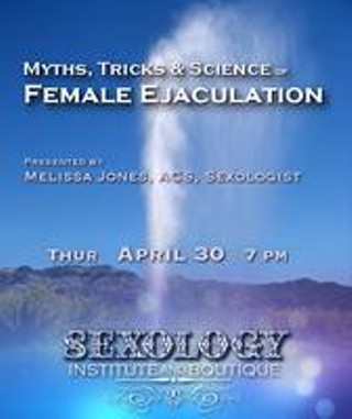 Female Ejaculation: Myths, Tricks & Science