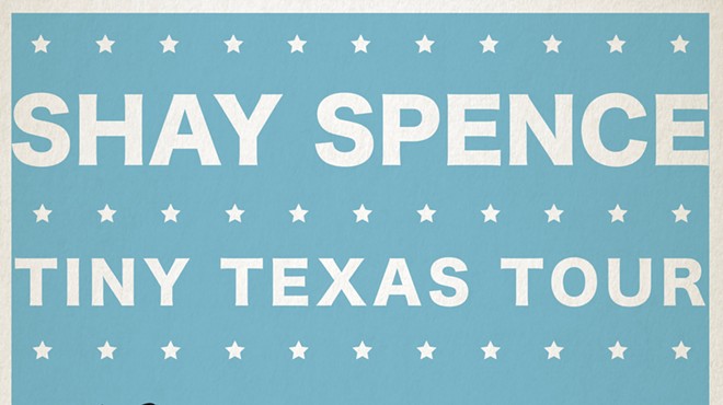 Shay Spence Tiny Texas Tour