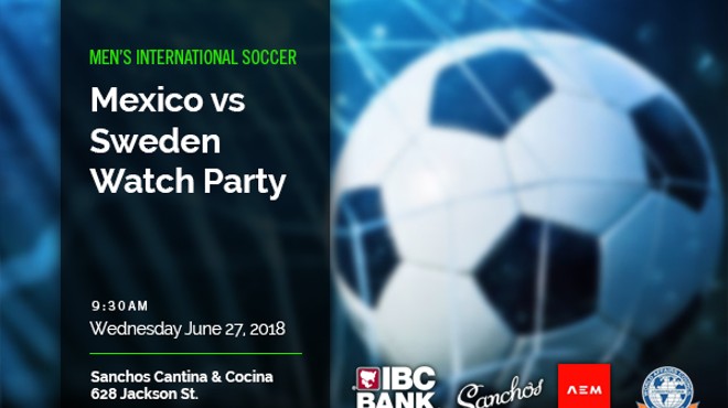 Men's International Soccer - Mexico v/s Sweden Watch Party, Young Professionals Series