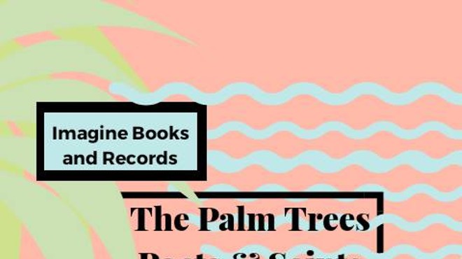 The Palm Trees, Poets & Saints