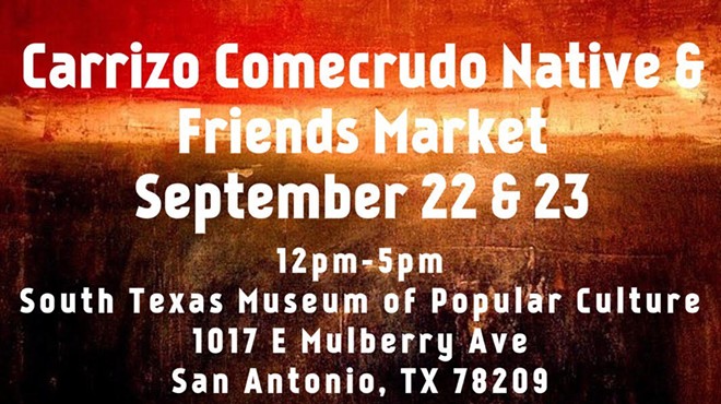 Carrizo Comecrudo Natives & Friends Artisan Market
