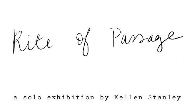 Kellen Stanley: "Rite of Passage"