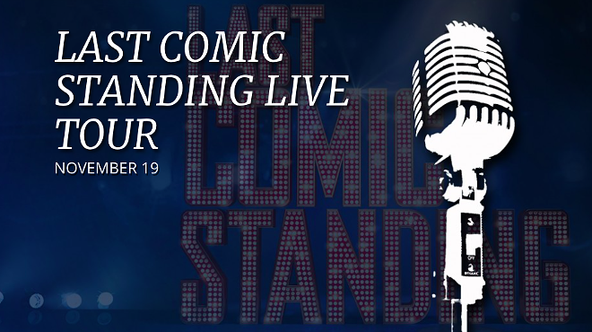 Last Comic Standing is coming to The Tobin Center.