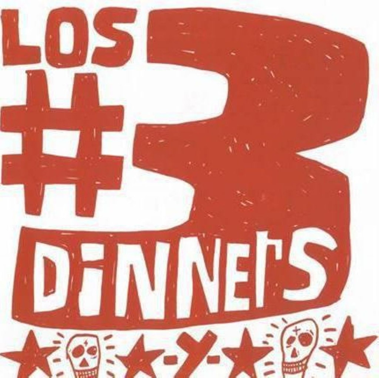  Los #3 Dinners 
Sat., Aug. 12, 9-11 p.m., The Cove, 606 W. Cypress St.