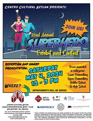 32nd Annual Superhero Exhibit and Contest reception and award presentation on Saturday May 4, 2024 12-3pm at Centro Cultural Aztlan