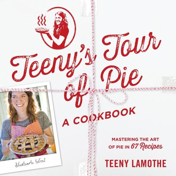 A Chat With Teeny Lamothe, 'Teeny's Tour of Pies'