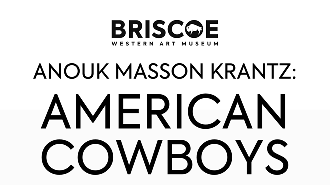 Anouk Masson Krantz: “American Cowboys”