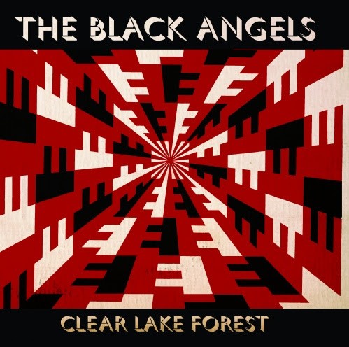 Aural Pleasures: The Black Angels, 'Clear Lake Forest' EP