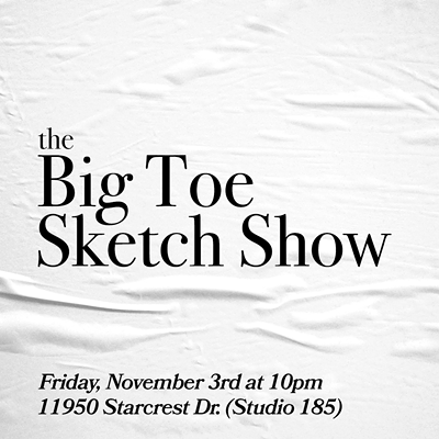Big Toe Sketch Show: Sketch Comedy