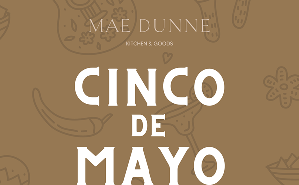 Cinco de Mayo at Mae Dunne