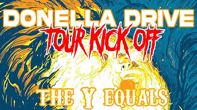 Donella Drive Tour Kickoff / The Return of The Y Equals