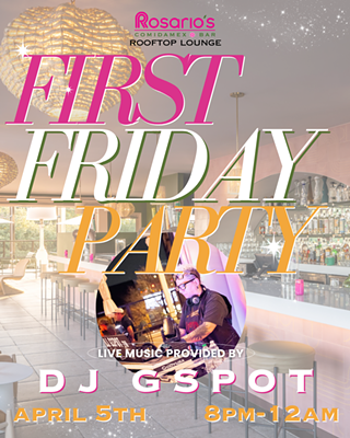 First Friday Party at Rosario's