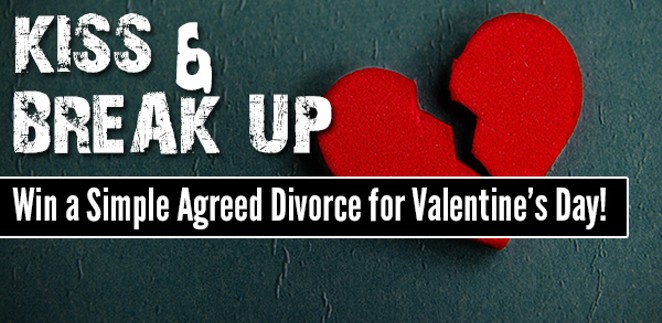 “Kiss and Break Up” with a Valentine’s Day Divorce Giveaway