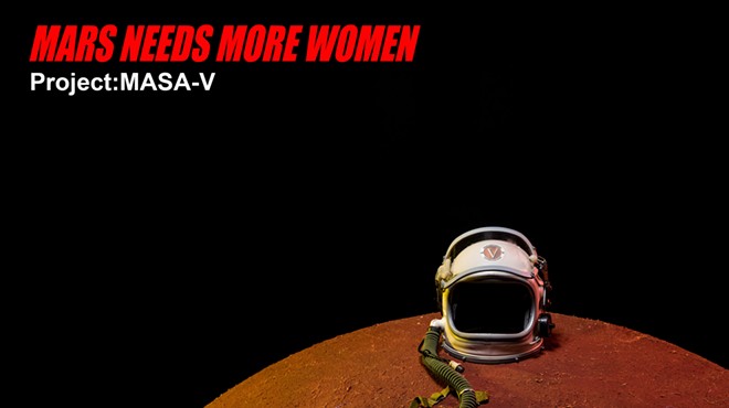MARS NEEDS MORE WOMEN.  Project: MASA-V