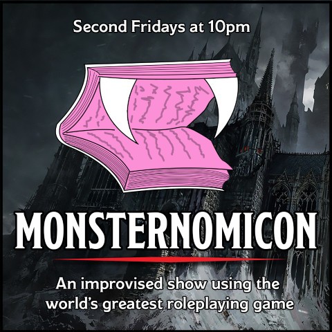 Join us Every Second Friday at 10pm for MONSTERNOMICON