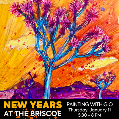 New Years at the Briscoe – Painting with GIO!