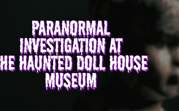 Paranormal Investigation at the Haunted Doll House Museum