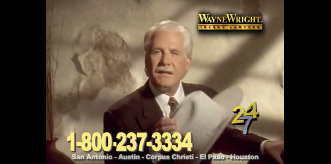 Wayne Wright
You deserve respect and justice — and Wayne Wright demands it with his big ol’ cowboy hat in hand. The white-haired personal injury lawyer, complete with a full mustache, has been appearing on local television screens for what seems like eternity.
Photo via YouTube / Wayne Wright LLP
