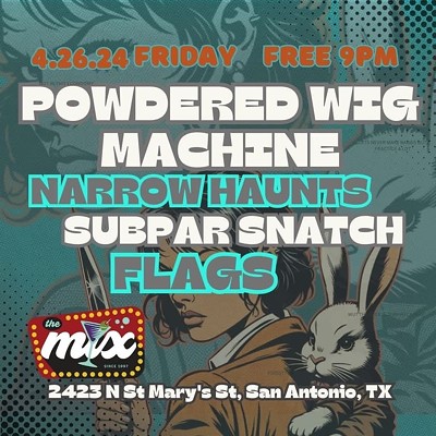 Powdered Wig Machine, Subpar Snatch, Narrow Haunts & Flags at The Mix!