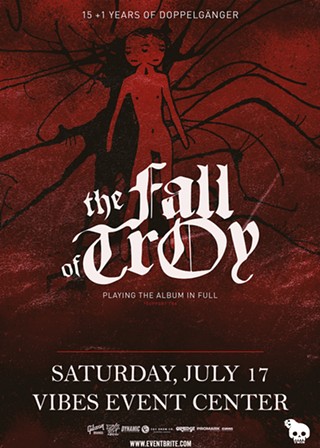 The Fall Of Troy live at Vibes on July 17!