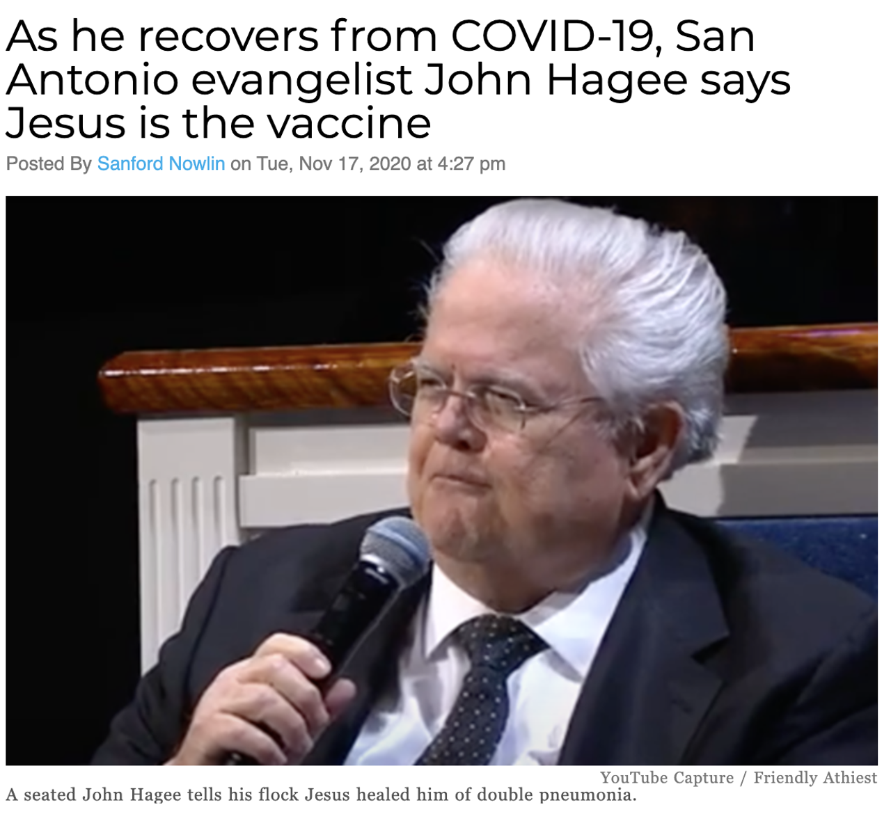 After he sufficiently recovered to return to his evangelical Cornerstone Church, pastor John Hagee chalked up his recovery to Jesus, not medical intervention. Read more here.