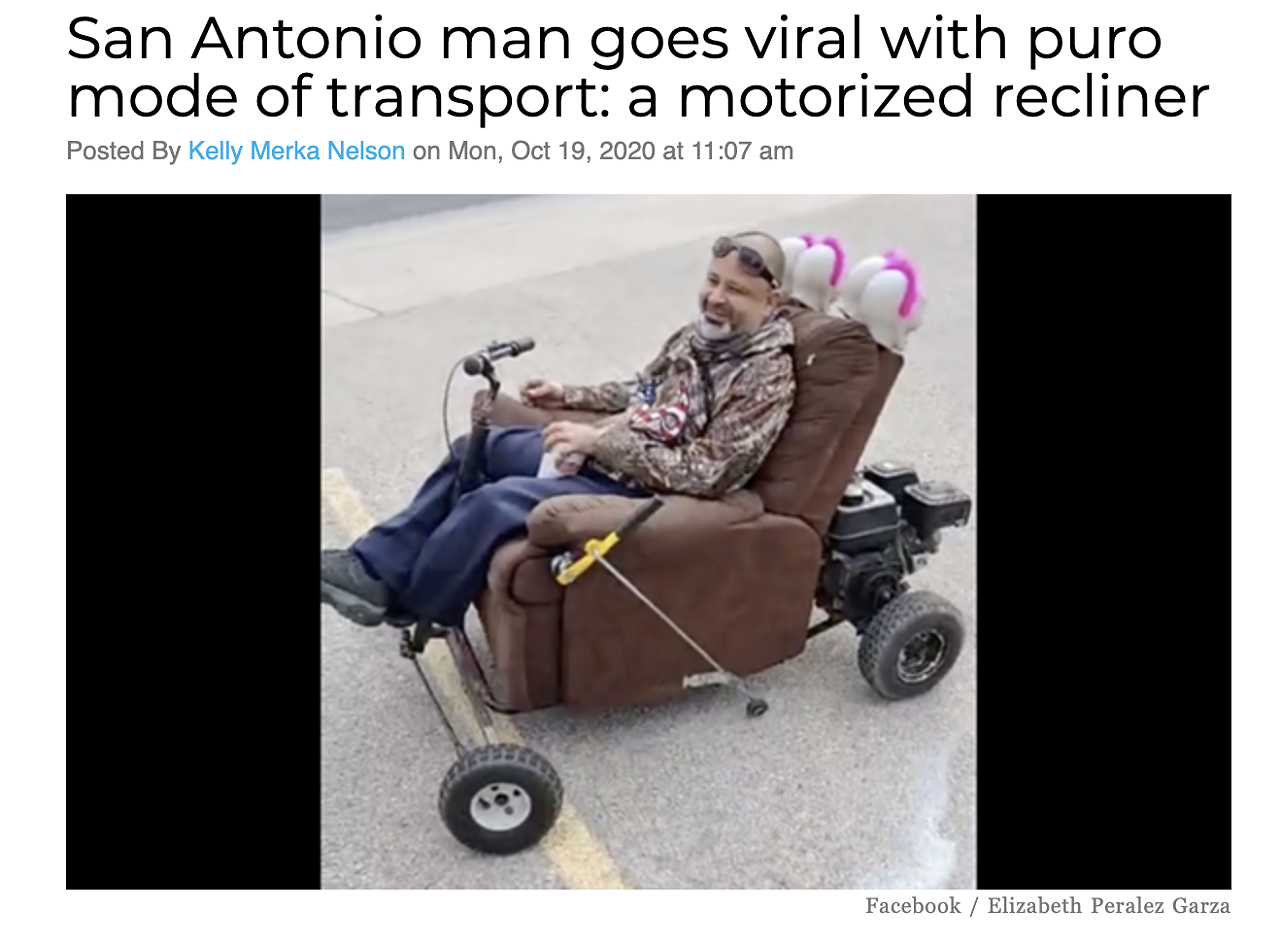 It looks like San Antonio finally has its answer to Nathan Apodaca's viral Ocean Spray TikTok. Just take away the skateboard and cranberry juice and replace it with a motorized La-Z-Boy-style recliner and a beverage from SA taco chain Mama Margie's. Read more here.
