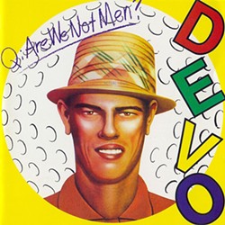 Turntable Tuesday: Devo's Q. Are We Not Men? A. We Are Devo!