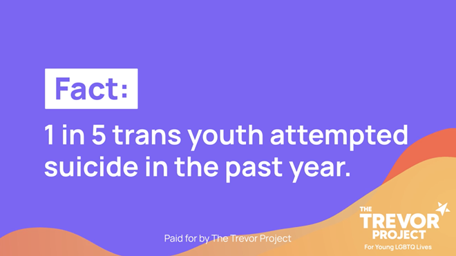 Billboard ads purchased by the Trevor Project are meant to educate Texans about its crisis services and share information on the importance of gender-affirming care. - Courtesy Image / The Trevor Project