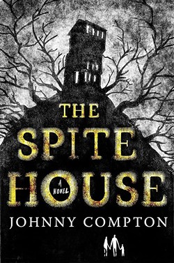 Johnny Compton's The Spite House - Courtesy Photo / Macmillan Publishers