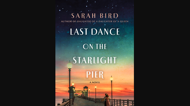 Sarah Bird's Last Dance on the Starlight Pier delves into the all-but-forgotten subculture of dance marathons.