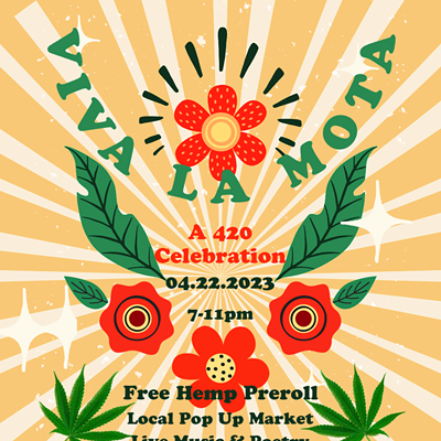 Viva La Mota: A 420 Celebration